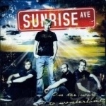 On The Way To Wonderland by Sunrise Avenue