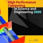 High Performance Computing in Science and Engineering: Transactions of the High Performance Computing Center Stuttgart (HLRS) 2000: 2000