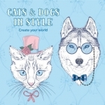 Cats and Dogs in Style - Colouring in Book