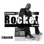 Rocket: The Album by Rick Rock