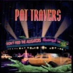 Don&#039;t Feed the Alligators by Pat Travers