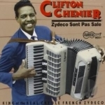 Zydeco Sont Pas Sale by Clifton Chenier