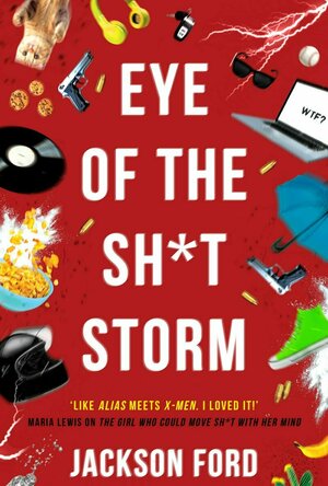 Eye of the Sh*t Storm (The Frost Files #3)