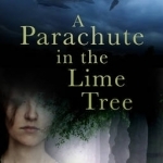 A Parachute in the Lime Tree