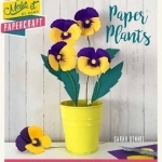 Make it by Hand Papercraft: Paper Plants
