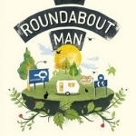 The Roundabout Man