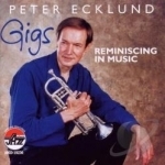 Gigs: Reminiscing in Music by Peter Ecklund