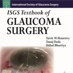 ISGS Textbook of Glaucoma Surgery