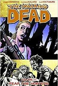 The Walking Dead Volume Volume 11: Fear The Hunters