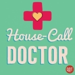The House Call Doctor&#039;s Quick and Dirty Tips for Taking Charge of Your Health