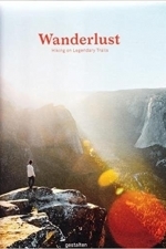 Wanderlust: Hiking on Legendary Trails