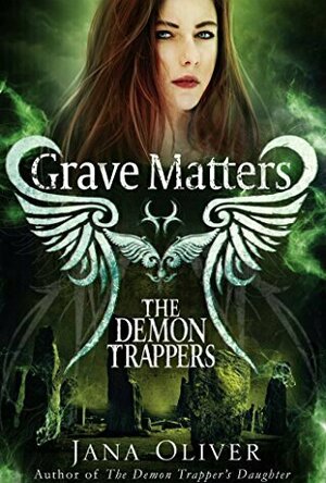 Grave Matters (The Demon Trappers, #4.5)