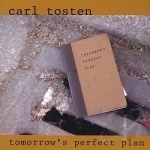 Tomorrow&#039;s Perfect Plan by Carl Tosten