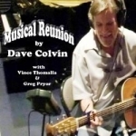 Musical Reunion by Dave Colvin