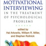 Motivational Interviewing in the Treatment of Psychological Problems