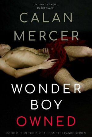 Wonder Boy: Owned (Global Contact League #1)
