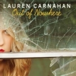 Out of Nowhere by Lauren Carnahan
