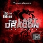Last Dragon: The Album by The Regime