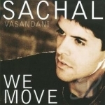 We Move by Sachal Vasandani
