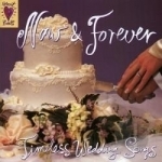 Timeless Wedding Songs by Heart Beats: Now &amp; Forever