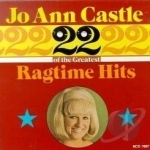 22 Great Ragtime Hits by Jo Anne Castle