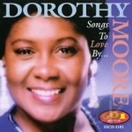 Songs to Love By by Dorothy Moore