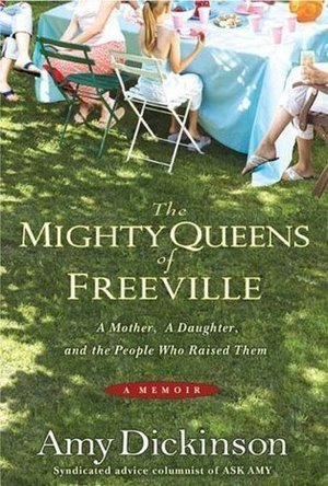 The Mighty Queens of Freeville: A Mother, a Daughter, and the People Who Raised Them