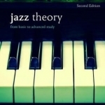 Jazz Theory: From Basic to Advanced Study