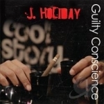 Guilty Conscience by J Holiday