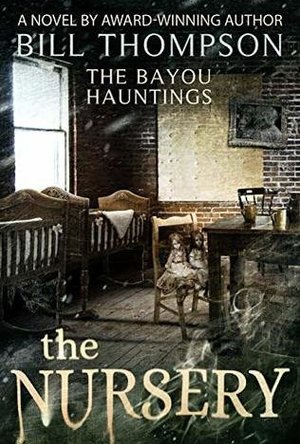 The Nursery (The Bayou Hauntings #3)