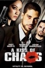 A Kiss of Chaos (2010)