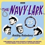 The Navy Lark: Volume 25: Avoiding Redundancy