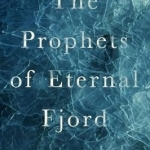 The Prophets of Eternal Fjord