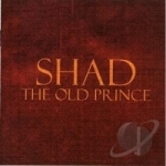 Old Prince by Shad