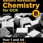 OCR A Level Salters&#039; Advanced Chemistry Year 1 Revision Guide: Year 1