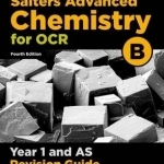 OCR A Level Salters' Advanced Chemistry Year 1 Revision Guide: Year 1