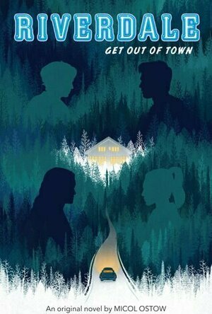 Get Out of Town (Riverdale #2)