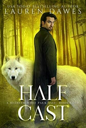 Half Cast (Helheim Wolf Pack Tale #4)