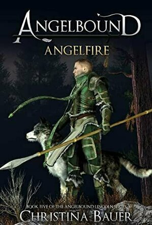 Angelfire (Angelbound Lincoln #5)