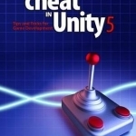 How to Cheat in Unity: Tips and Tricks for Game Development: No. 5
