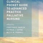 Clinical Pocket Guide to Advanced Practice Palliative Nursing