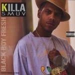 Black Boy Fresh by Killa Smuv