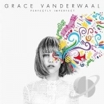 Perfectly Imperfect by Grace VanderWaal