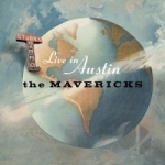 Live in Austin Texas by The Mavericks