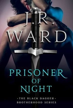 Prisoner of Night #16.5 Black Dagger Brotherhood