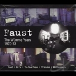 Wumme Years: 1970-73 by Faust