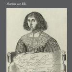 Early Modern Women&#039;s Writing: Domesticity, Privacy, and the Public Sphere in England and the Dutch Republic: 2017