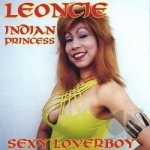 Sexy Loverboy by Indian Princess Leoncie
