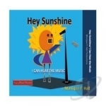 Hey Sunshine / I Can Hear the Music by Monique P Hall