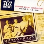 Western Swing Chronicles, Vol. 1 by Milton Brown